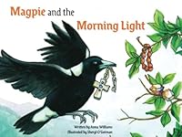 Magpie and the Morning Light 0473596946 Book Cover