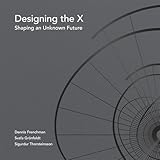 Designing the X