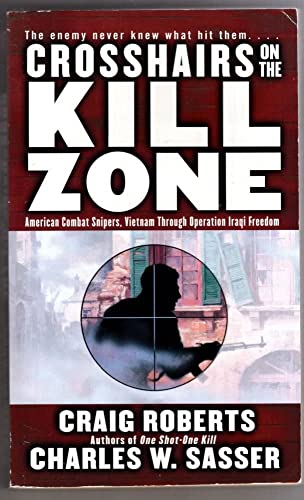 Crosshairs on the Kill Zone (With: Craig Roberts)