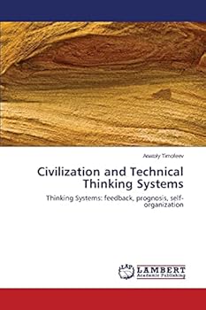 Paperback Civilization and Technical Thinking Systems Book