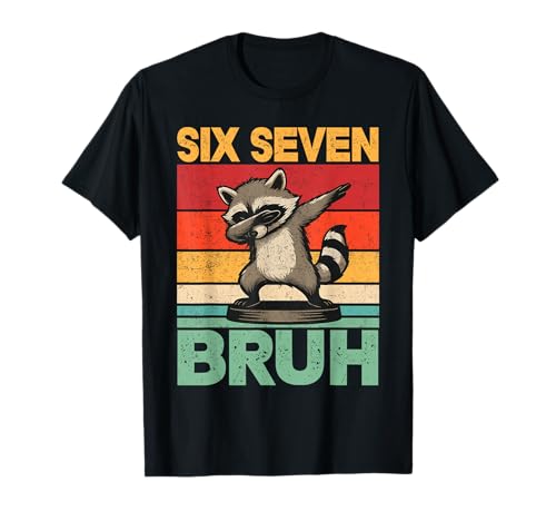 Funny 67 Meme Boys Kids 6 7 Dabbing Six Seven Bruh Raccoon T-Shirt