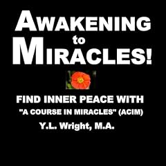 Awakening to Miracles! Audiobook By Y.L. Wright M.A. cover art