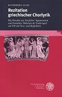 Rezitation Griechischer Chorlyrik: Die Parodoi Aus Aischylos' Agamemnon Und Euripides' Bakchen ALS Tonbeispiel Auf CD Mit Text Und Begleitheft 3825307530 Book Cover