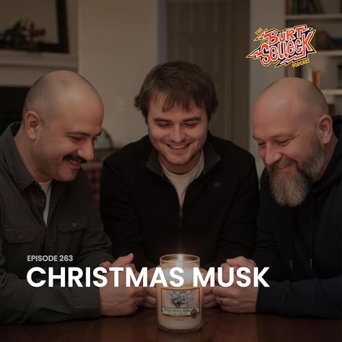 Episode 263 | Christmas Musk