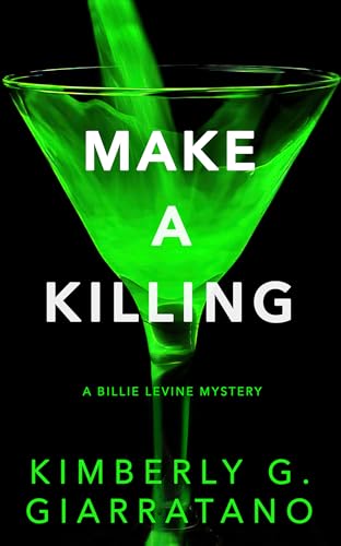 Make a Killing: A Billie Levine Mystery