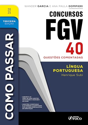Como passar em concursos fgv – 3ª ed – 2025: língua portuguesa – 40 questões comentadas
