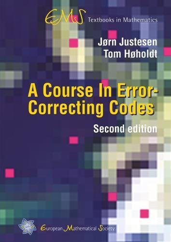 A Course in Error-correcting Codes (Ems Textbooks in Mathematics)