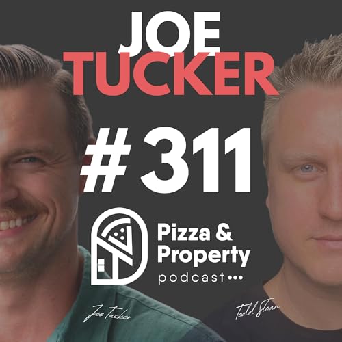 Ep 311: Achieving $150,000 Passive Income - with Joe Tucker & Todd Sloan Podcast Por  arte de portada