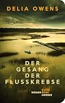 Hanser – Der Gesang der Flusskrebse: Roman „Zauberhaft schön.“ SPIEGE