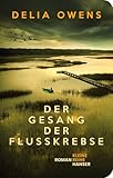 Der Gesang der Flusskrebse: Roman „Zauberhaft schön.“ SPIEGEL (Kleine Reihe Hanser)