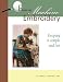 Focus on Machine Embroidery (Focus on Sewing Book 2)