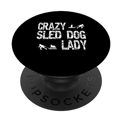 Crazy Sled Dog Lady Trineo Perros Amor para las niñas Mushing PopSockets PopGrip Intercambiable