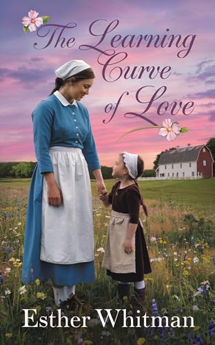 The Learning Curve of Love: Amish Romance