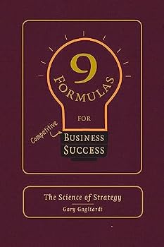 Paperback 9 Formulas for Business Success: The Science of Strategy Book