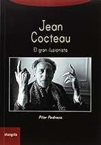 Jean Cocteau. El gran ilusionista (Trayectos)