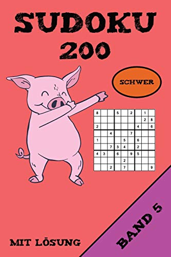Sudoku 200 Schwer Mit Lösung Band 5: Puzzle Rätsel Heft, 9x9, 2 Rätsel pro Seite (German Edition)