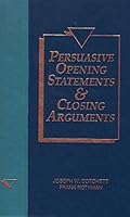 Persuasive Opening Statements & Closing Arguments B0006EQ1TE Book Cover