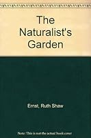 Naturalists Garden 0517026481 Book Cover