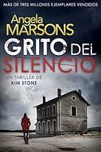Grito del silencio: Un thriller policíaco de la detective Kim Stone