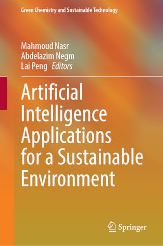 Artificial Intelligence Applications for a Sustainable Environment (Green Chemistry and