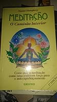 Meditacao - o Caminho Interior - Humphrey, Naomi 8571870039 Book Cover