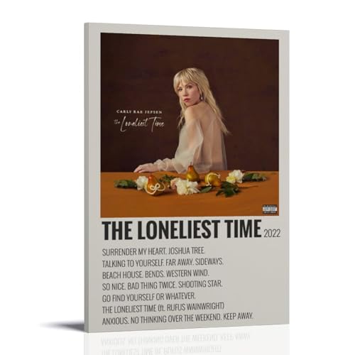 LASOQUAN Póster decorativo de The Loneliest Time de Carly Rae Jepsen, lienzo para pared e impresión artística moderna para decoración de dormitorio familiar, 30 x 45 cm