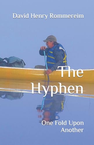 The Hyphen: One Fold Upon Another