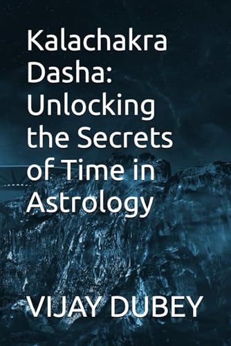 Kalachakra Dasha: Unlocking the Secrets of Time in Astrology