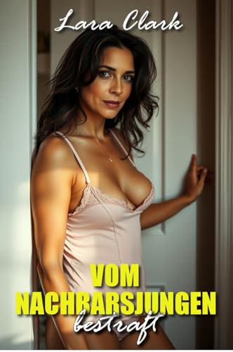 Vom Nachbarsjungen bestraft (Reife Stuten – Junge Hengste 2)