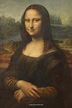Leonardo da Vinci Journal #1: Cool Artist Gifts - Mona Lisa Leonardo da Vinci Notebook Journal To Write In 6x9" 150 Lined Pages