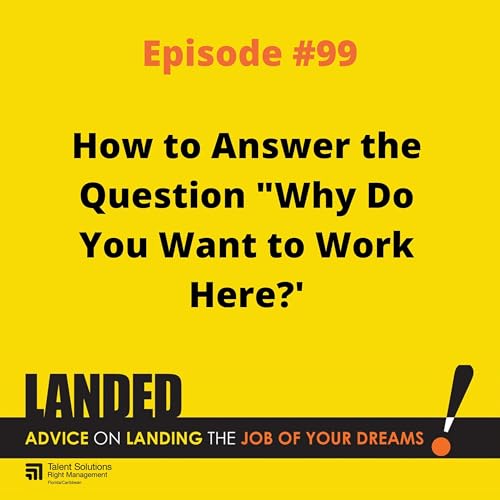 Why Do You Want to Work Here?