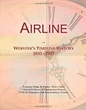 Airline: Webster's Timeline History, 1833 - 2007