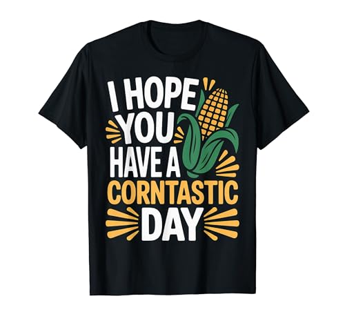 I Hope You Have A Corntastic Day �g�E�����R�V�̃��[���A�_�W���� |- T�V���c