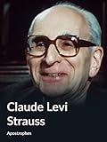  Claude Levi Strauss (Apostrophes)