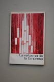 Caballero Marra-López, Joaquín - La Reforma De La Empresa / [Este Trabajo Ha Sido Realizado Por Joaquín Caballero Marra-López] ; [Editor Literario Instituo De Estudios Sindicales, Sociales Y Cooperativos]