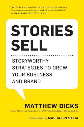 Portada de Stories Sell: Storyworthy Strategies to Grow Your Business and Brand