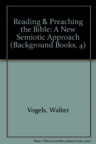 Reading & Preaching the Bible: A New Semiotic A... 0894534726 Book Cover