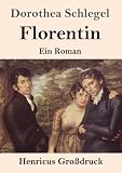 Florentin (Großdruck): Ein Roman ...