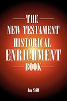 The New Testament Historical Enrichment Book 1490851933 Book Cover
