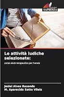 Le attività ludiche selezionate (Italian Edition) 6206503402 Book Cover