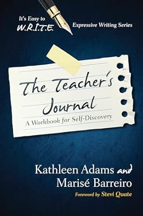 The Teacher's Journal: A Workbook for Self -Discovery Workbook Edition book cover