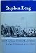 Stephen Long and American Frontier Exploration