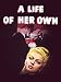 A Life of Her Own