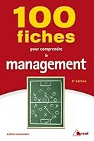 100 fiches pour comprendre le management 2749530148 Book Cover