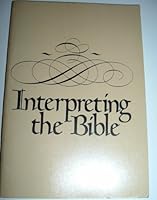 Interpreting the Bible 0877841276 Book Cover