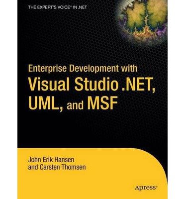 [(Enterprise Development with Visual Studio.NET, UML and MSF )] [Author: Eric Hansen] [Jun-2006]