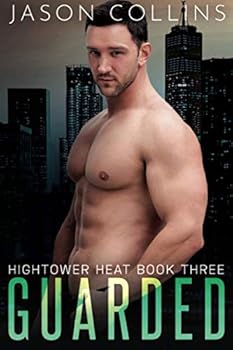 Guarded - Book #3 of the Hightower Heat