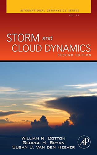 Storm and Cloud Dynamics (Volume 99) (International Geophysics, Volume 99)