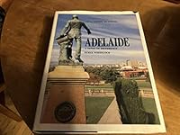 Adelaide, from colony to jubilee: A sense of difference 0702214019 Book Cover