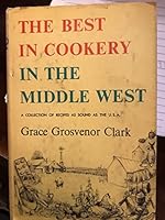 The Best in Cookery In The Middle West B000HF53B4 Book Cover